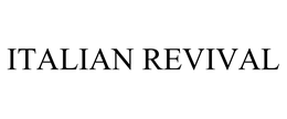 ITALIAN REVIVAL trademark