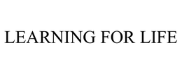 LEARNING FOR LIFE trademark