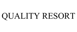 QUALITY RESORT trademark