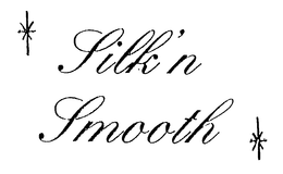 SILK 'N SMOOTH trademark