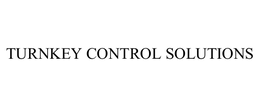 TURNKEY CONTROL SOLUTIONS trademark
