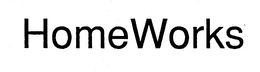 HOMEWORKS trademark