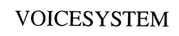 VOICESYSTEM trademark