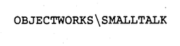 OBJECTWORKS SMALLTALK trademark