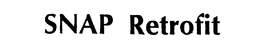 SNAP RETROFIT trademark