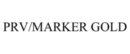 PRV/MARKER GOLD trademark