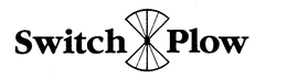 SWITCH PLOW trademark