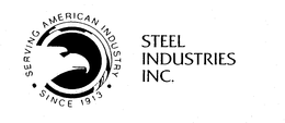 STEEL INDUSTRIES INC. SERVING AMERICAN INDUSTRY SINCE 1913 trademark