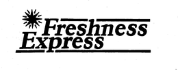 FRESHNESS EXPRESS trademark