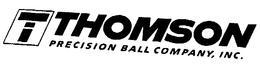 T THOMSON PRECISION BALL COMPANY, INC. trademark