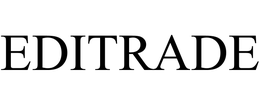EDITRADE trademark