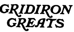GRIDIRON GREATS trademark