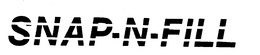 SNAP-N-FILL trademark