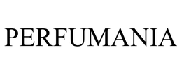 PERFUMANIA trademark