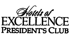 HOTELS OF EXCELLENCE PRESIDENT'S CLUB trademark