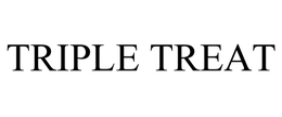 TRIPLE TREAT trademark