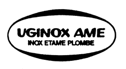 UGINOX AME INOX ETAME PLOMBE trademark