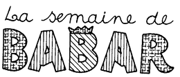 LA SEMAINE DE BABAR trademark