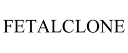 FETALCLONE trademark