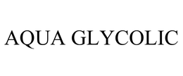 AQUA GLYCOLIC trademark
