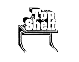 TOP SHELF trademark