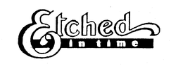 ETCHED IN TIME trademark