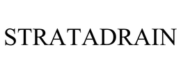 STRATADRAIN trademark
