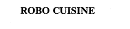 ROBO CUISINE trademark
