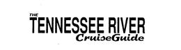 THE TENNESSEE RIVER CRUISE GUIDE trademark