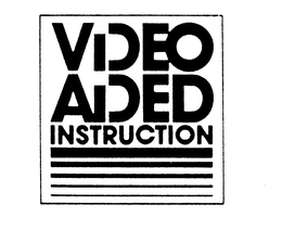 VIDEO AIDED INSTRUCTION trademark