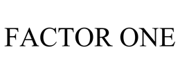 FACTOR ONE trademark