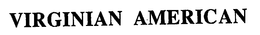 VIRGINIAN AMERICAN trademark