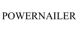 POWERNAILER trademark
