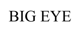 BIG EYE trademark
