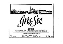 GRIS-SEC BRUT VINO SPUMANTE A FERMENTAZIONE NATURALE CANTOR S.R.L.-VILLANOVA-VENEZIA PRODOTTO IN ITALIA 75 CL E 11.5% VOL trademark