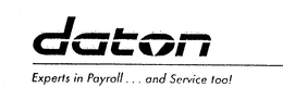 DATON EXPERTS IN PAYROLL...AND SERVICE TOO! trademark