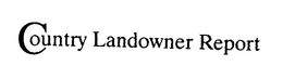 COUNTRY LANDOWNER REPORT trademark
