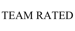 TEAM RATED trademark