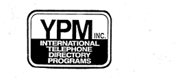 YPM INC. INTERNATIONAL TELEPHONE DIRECTORY PROGRAMS trademark