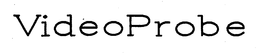VIDEOPROBE trademark