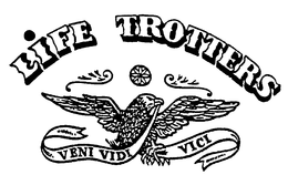 LIFE TROTTERS VENI VIDI VICI trademark