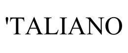 'TALIANO trademark