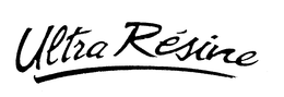 ULTRA RESINE trademark