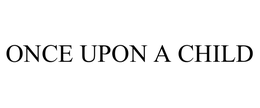 ONCE UPON A CHILD trademark