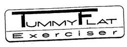 TUMMY FLAT EXERCISER trademark