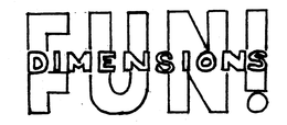 FUN! DIMENSIONS trademark