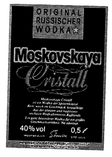 MOSKOVSKAYA CRISTALL ORIGINAL RUSSISCHER WODKA MOSKOVSKAYA CRISTALL IST EIN WODKA DER SPITZENKLASSE.  REIN, WEICH IM GESCHMACK, KRISTALLKLAR.  AUS DER ALTESTEN UND TRADITIONS-REICHSTEN WODKABRENNEREI RUSSLANDS.  EIN GANZ BESONDERER WODKA FUR EIN GROSSES GESCHMACKSERLEBNIS.  NA SDOROVJE.  40% VOL 0,5 L IMPORTIERT DURCH SIMEX 5170 JULICH HERGESTELLT UND AUF FLASCHEN-GEFULLT IN DER UDSSR WODKABRENNEREI "CRISTALL" MOSKAU trademark