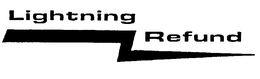LIGHTNING REFUND trademark
