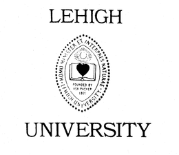LEHIGH UNIVERSITY HOMO MINISTER ET INTERPRES NATURAE FOUNDED BY ASA PACKER 1865 trademark