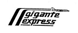 GIGANTE EXPRESS trademark